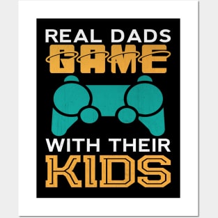 Real Dads Game With Their Kids Funny Video Game Dad Gift Posters and Art